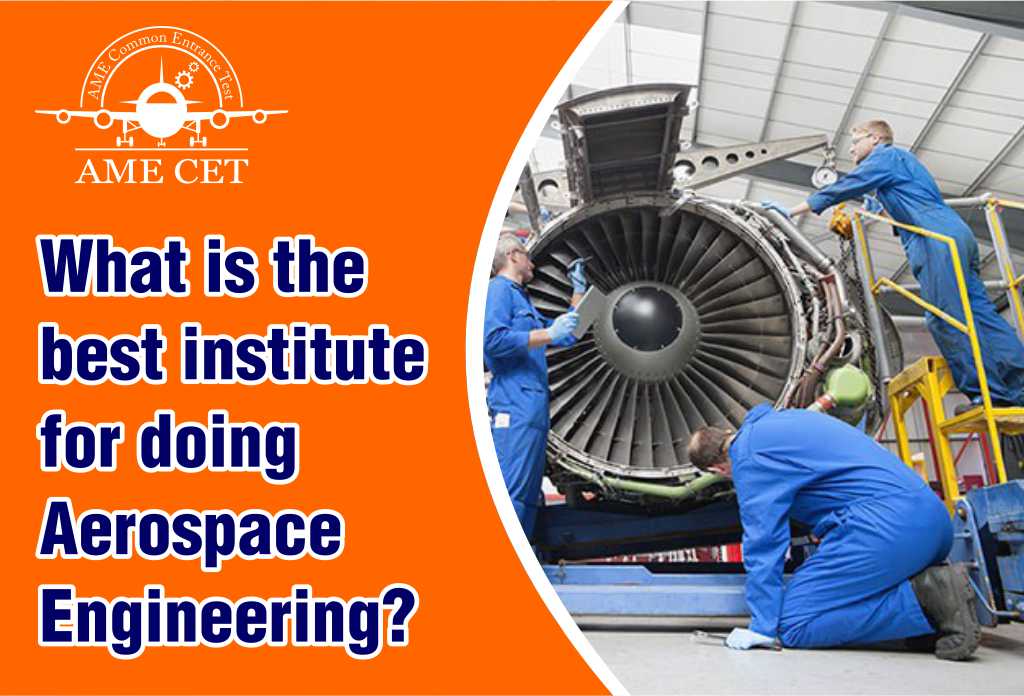 What is the best institute for doing Aerospace Engineering?